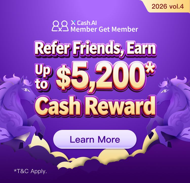 【X Cash.AI Member Get Member】Refer friends to apply for X Cash.AI for the first time with successful loan drawdown, earn up to $5,200 in total rewards!